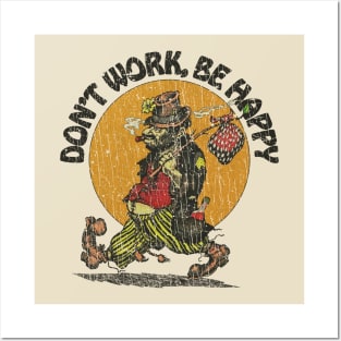 Don't Work, Be Happy 1988 Posters and Art